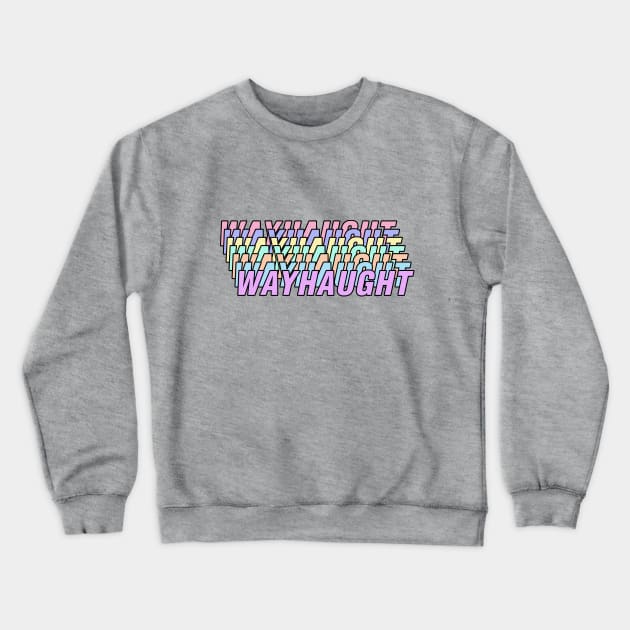 Wayhaught Crewneck Sweatshirt by Maudeline